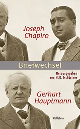 Chapiro / Hauptmann / Tschörtner |  Joseph Chapiro - Gerhart Hauptmann | Buch |  Sack Fachmedien