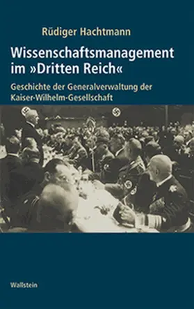 Hachtmann |  Wissenschaftsmanagement im »Dritten Reich« | Buch |  Sack Fachmedien