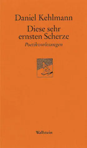 Kehlmann |  Diese sehr ernsten Scherze | Buch |  Sack Fachmedien