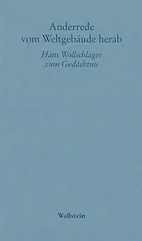 Wollschläger |  Anderrede vom Weltgebäude herab | Buch |  Sack Fachmedien