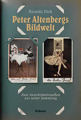 Dick |  Peter Altenbergs Bildwelt | Buch |  Sack Fachmedien