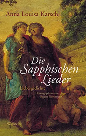 Karsch / Nörtemann |  Die Sapphischen Lieder | Buch |  Sack Fachmedien