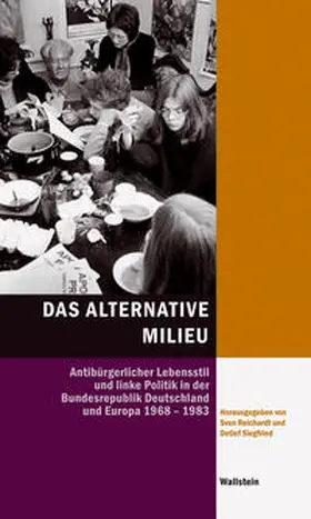 Reichardt / Siegfried |  Das Alternative Milieu | Buch |  Sack Fachmedien