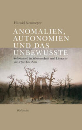 Neumeyer | Anomalien, Autonomien und das Unbewusste | Buch | 978-3-8353-0531-1 | sack.de