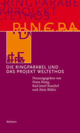 Küng / Kuschel / Riklin |  Die Ringparabel und das Projekt Weltethos | Buch |  Sack Fachmedien