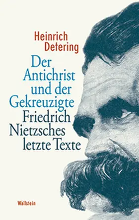 Detering |  Der Antichrist und der Gekreuzigte | Buch |  Sack Fachmedien