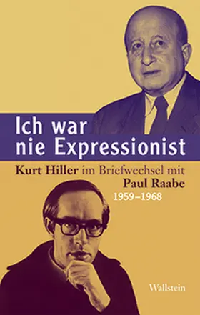 Dick / Raabe | Ich war nie Expressionist | Buch | 978-3-8353-0785-8 | sack.de