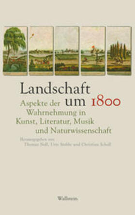 Noll / Stobbe / Scholl |  Landschaft um 1800 | Buch |  Sack Fachmedien
