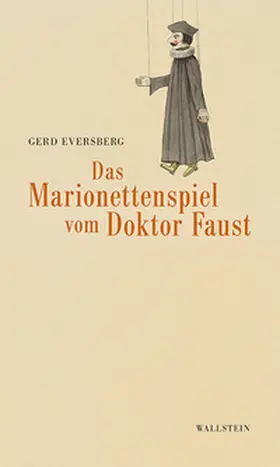 Eversberg |  Das Marionettenspiel vom Doktor Faust | Buch |  Sack Fachmedien