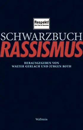 Gerlach / Roth |  Schwarzbuch Rassismus | Buch |  Sack Fachmedien