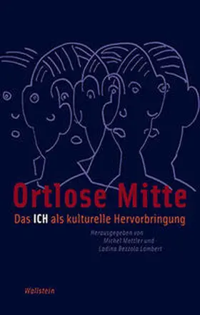 Bezzola Lambert / Mettler |  Ortlose Mitte | Buch |  Sack Fachmedien