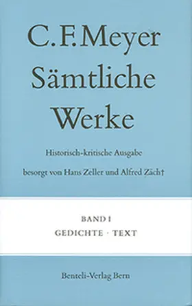 Meyer / Zeller / Zäch |  Sämtliche Werke. Historisch-kritische Ausgabe komplett | Buch |  Sack Fachmedien