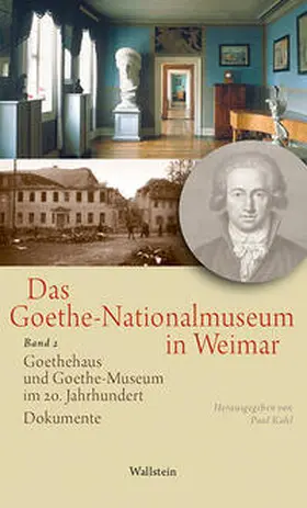 Kahl |  Das Goethe-Nationalmuseum in Weimar | Buch |  Sack Fachmedien