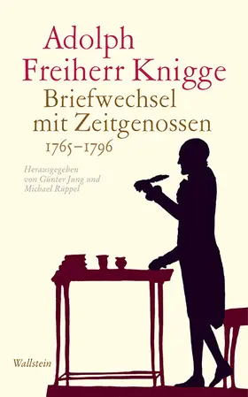 Knigge / Jung / Rüppel |  Briefwechsel mit Zeitgenossen 1765-1796 | Buch |  Sack Fachmedien