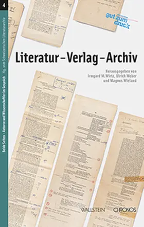 Weber / Wieland / Wirtz |  Literatur - Verlag - Archiv | Buch |  Sack Fachmedien