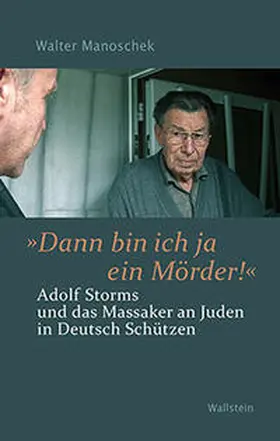 Manoschek |  »Dann bin ich ja ein Mörder!« | Buch |  Sack Fachmedien