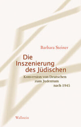 Steiner |  Die Inszenierung des Jüdischen | Buch |  Sack Fachmedien