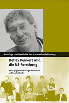 Hachtmann / Reichardt |  Detlev Peukert und die NS-Forschung | Buch |  Sack Fachmedien