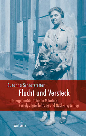 Schrafstetter |  Schrafstetter, S: Flucht und Versteck | Buch |  Sack Fachmedien