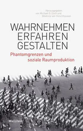 Esch / Beer / von Hirschhausen |  Wahrnehmen – Erfahren – Gestalten | Buch |  Sack Fachmedien