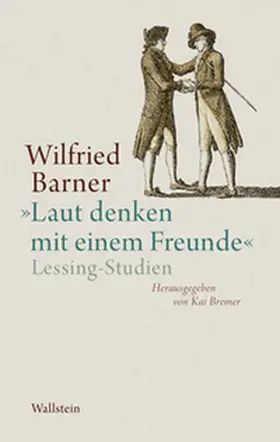 Barner / Bremer / Lessing |  »Laut denken mit einem Freunde« | Buch |  Sack Fachmedien