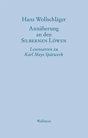 Wollschläger / Wolff |  Annäherung an den SILBERNEN LÖWEN | Buch |  Sack Fachmedien