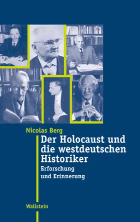 Berg |  Der Holocaust und die westdeutschen Historiker | eBook | Sack Fachmedien