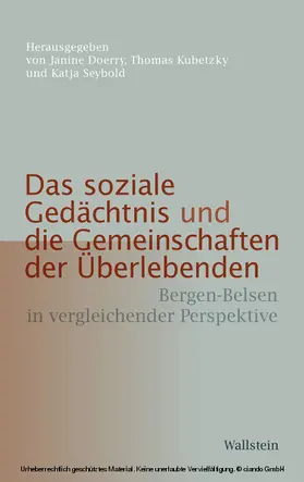 Doerry / Kubetzky / Seybold |  Das soziale Gedächtnis und die Gemeinschaften der Überlebenden | eBook | Sack Fachmedien