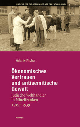 Fischer |  Ökonomisches Vertrauen und antisemitische Gewalt | eBook | Sack Fachmedien