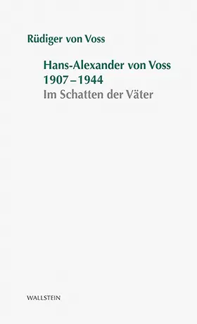 Voss |  Hans-Alexander von Voss 1907-1944 | eBook | Sack Fachmedien