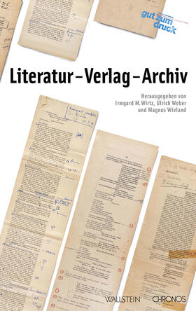 Weber / Wirtz / Wieland |  Literatur - Verlag - Archiv | eBook | Sack Fachmedien
