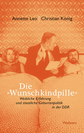 Leo / König |  Die »Wunschkindpille« | eBook | Sack Fachmedien