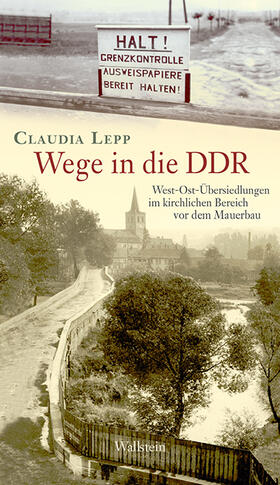 Lepp | Wege in die DDR | E-Book | sack.de