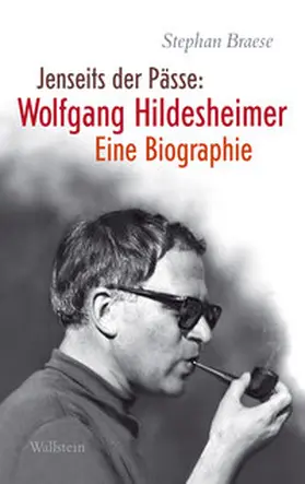 Braese |  Jenseits der Pässe: Wolfgang Hildesheimer | eBook | Sack Fachmedien