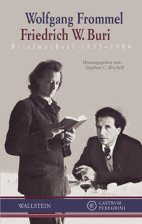 Buri / Bischoff / Frommel |  Briefwechsel 1933-1984 | Buch |  Sack Fachmedien