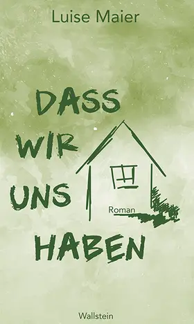 Maier |  Dass wir uns haben | Buch |  Sack Fachmedien