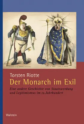 Riotte |  Der Monarch im Exil | Buch |  Sack Fachmedien