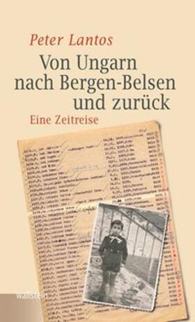 Lantos |  Von Ungarn nach Bergen-Belsen und zurück | Buch |  Sack Fachmedien