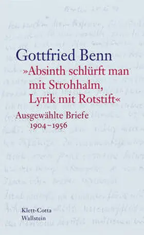 Benn / Hof |  »Absinth schlürft man mit Strohhalm, Lyrik mit Rotstift« | Buch |  Sack Fachmedien