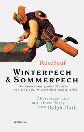 Rutebeuf / Dutli |  Winterpech & Sommerpech | Buch |  Sack Fachmedien