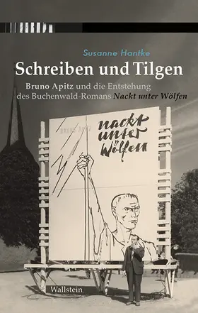 Hantke / Stiftung der Gedenkstätten Buchenwald und Mittelbau-Dora |  Schreiben und Tilgen | Buch |  Sack Fachmedien