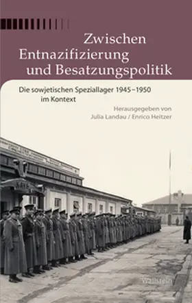 Landau / Heitzer |  Zwischen Entnazifizierung und Besatzungspolitik | Buch |  Sack Fachmedien