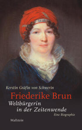 Gräfin von Schwerin / Schwerin |  Friederike Brun | Buch |  Sack Fachmedien