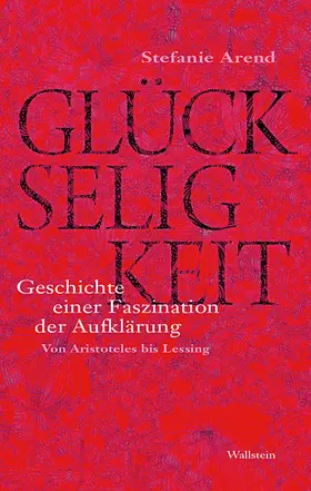 Arend |  Glückseligkeit | Buch |  Sack Fachmedien