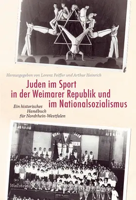 Peiffer / Heinrich |  Juden im Sport in der Weimarer Republik und im Nationalsozialismus | Buch |  Sack Fachmedien