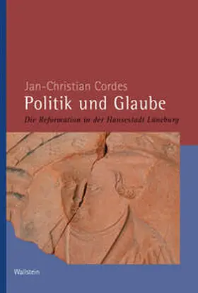 Cordes |  Politik und Glaube | Buch |  Sack Fachmedien