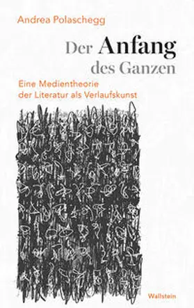 Polaschegg | Der Anfang des Ganzen | Buch | 978-3-8353-3623-0 | sack.de