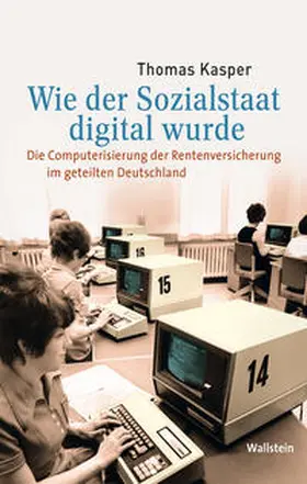 Kasper |  Wie der Sozialstaat digital wurde | Buch |  Sack Fachmedien