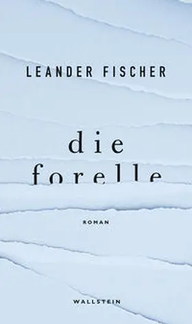 Fischer |  Die Forelle | Buch |  Sack Fachmedien