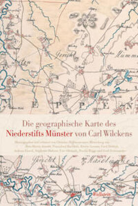 Hoffmann |  Die geographische Karte des Niederstifts Münster von Carl Wilckens | Buch |  Sack Fachmedien